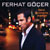 Ferhat Göçer - Unutmuş Çoktan